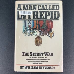 A Man Called Intrepid: The Secret War by William Stevenson. 1976.